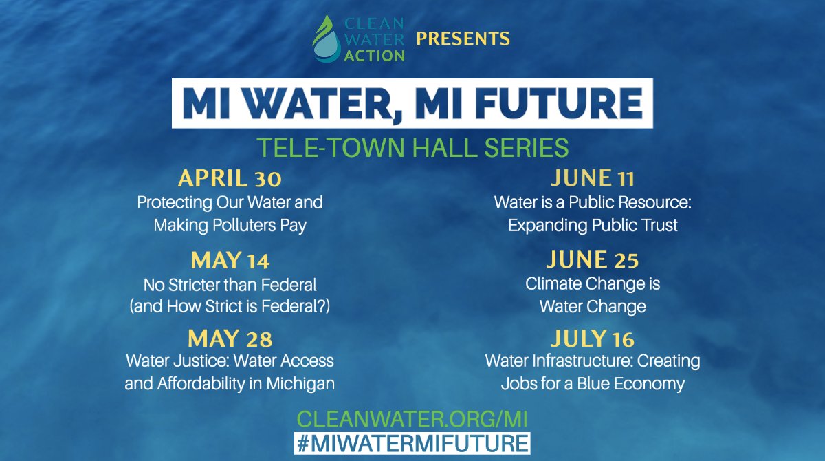 MI Water, MI Future virtual town hall series schedule MI Water, MI Future virtual town hall series schedule