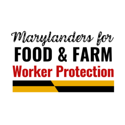 Marylanders for Food and Farmworker Protection logo Marylanders for Food and Farmworker Protection logo