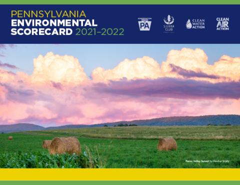 PA Environmental Scorecard 2022 - Clean Water Action PA Environmental Scorecard 2022 - Clean Water Action